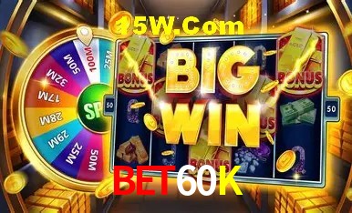 Bet60K,Bet60K.Com